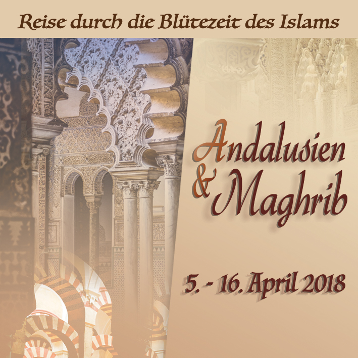 Grosse Rundreise: Auf den Spuren des islamischen al-Andalus & Maghreb im April 2018
