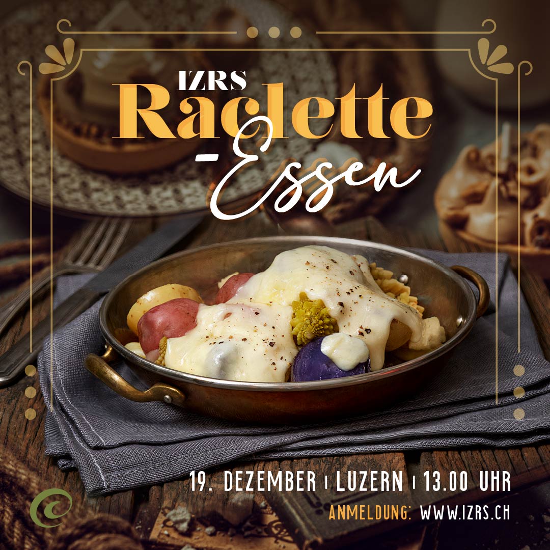 Der IZRS lädt zum traditionellen Raclette-Essen am 19. Dezember 2021 in Luzern ein