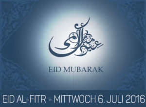 Eid al-Fitr ist am Mittwoch 6. Juli 2016.