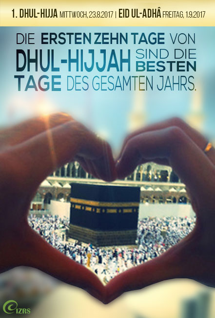 1. Dhu l-Hijja ist Mittwoch, 23.8.2017 – Eid ul-Adhâ fällt auf 1. September