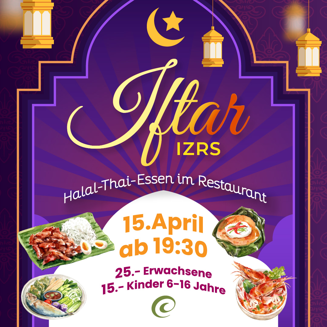 Gemeinschafts Iftar im Thai-Restaurant, 15.4. in Zürich