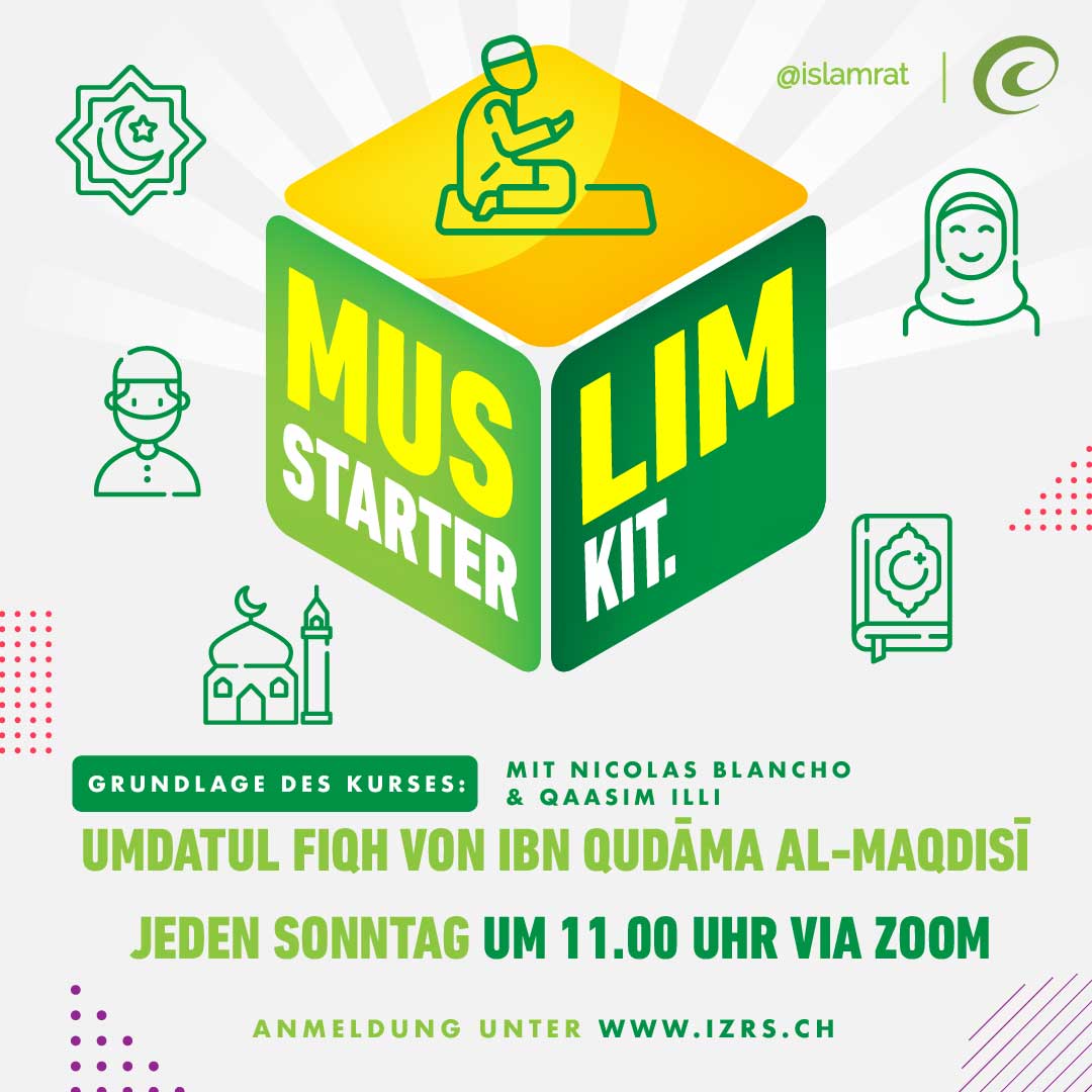 Muslim-Starterkit: Fiqh der gottesdienstlichen Handlungen – Jeden Sonntag via Zoom