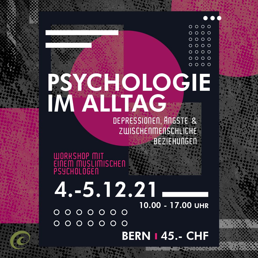Islam und Psychologie im Alltag – Der zweitägige Workshop in Bern mit muslimischem Psychologen