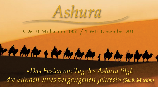 «Das Fasten am Tag des Ashura tilgt die Sünden eines vergangenen Jahres!»