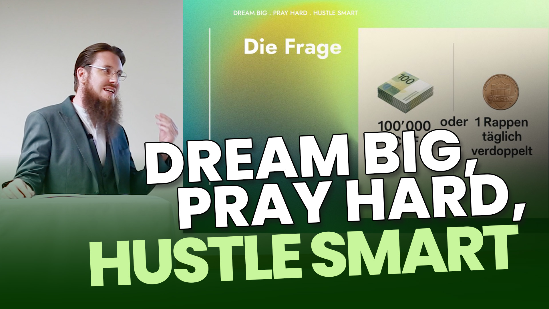 Dream Big, Pray Hard, Hustle Smart