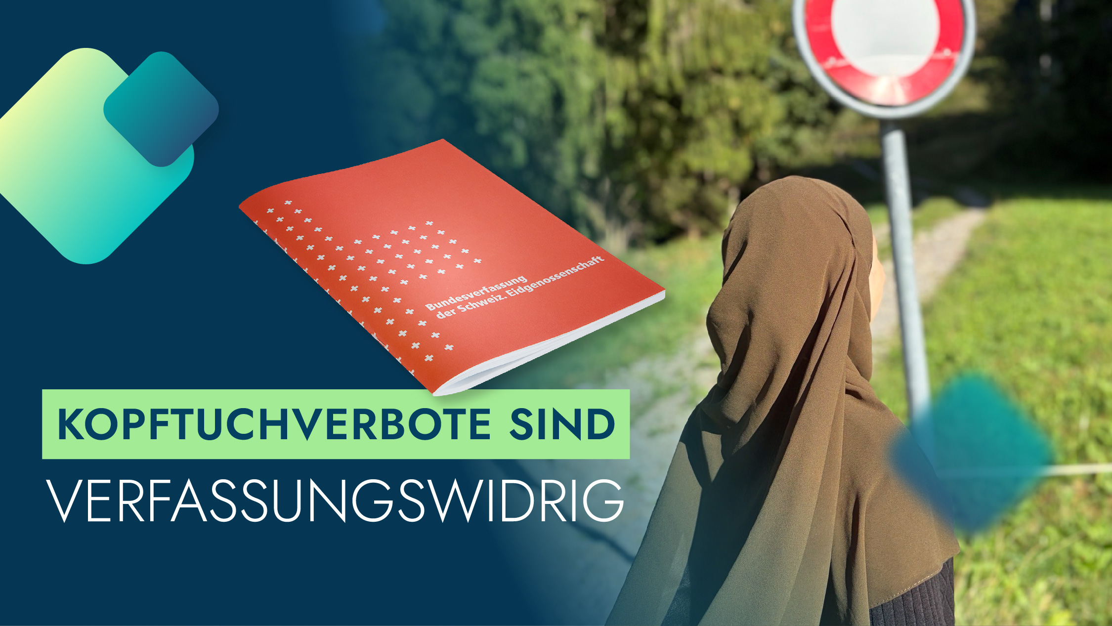 Das Kopftuchverbot ist verfassungswidrig!